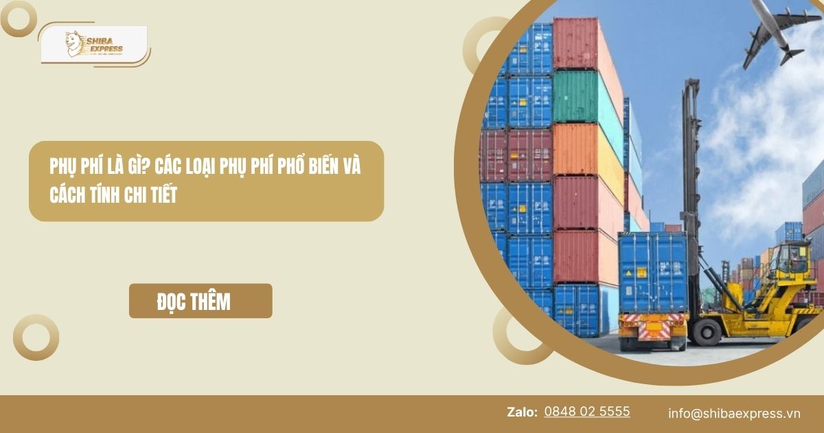 Phụ phí là gì? Các loại phụ phí phổ biến và cách tính chi tiết